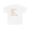 T-shirt,There's no second option, i have to f%cking win. Anyway2026