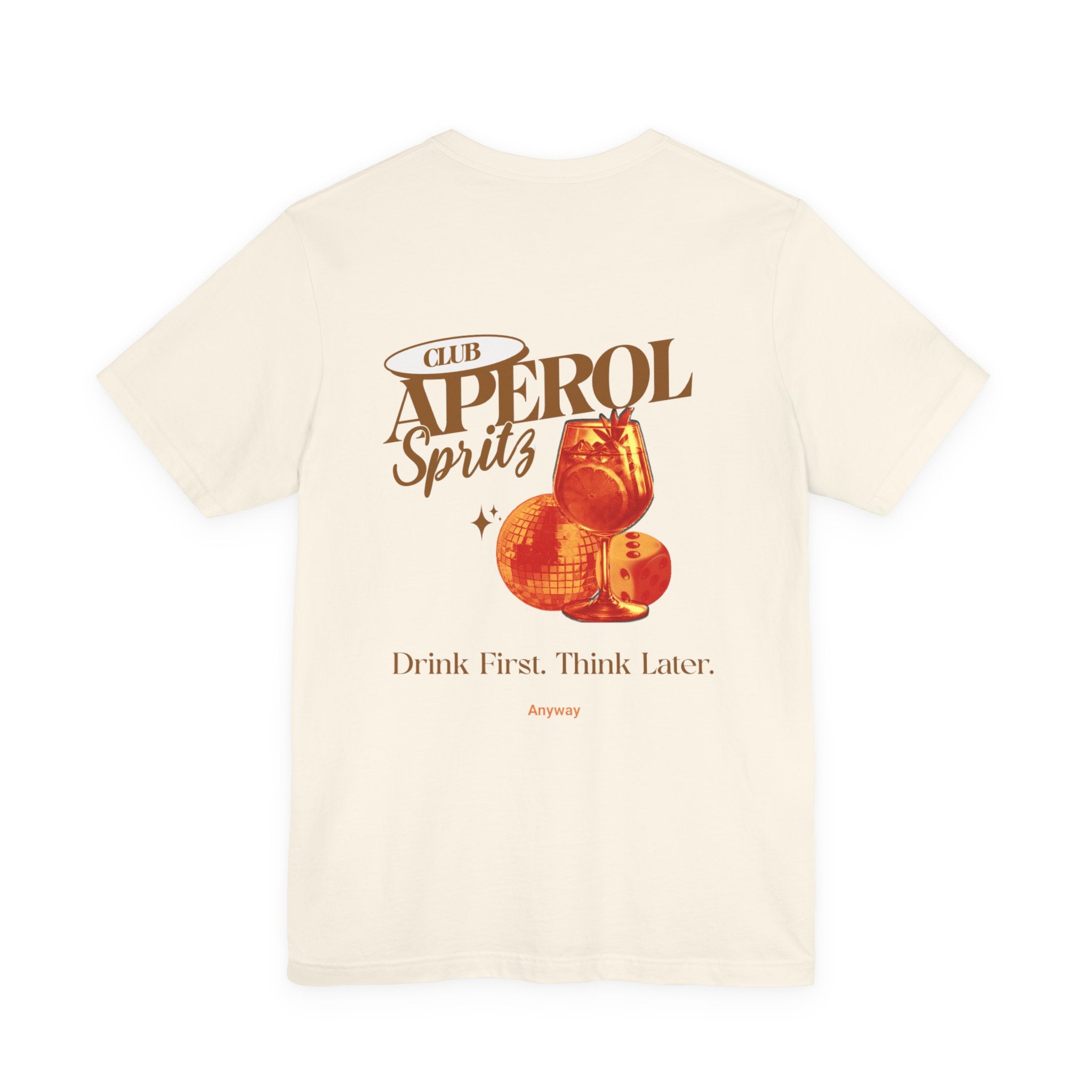 Back T-shirt, Aperol spritz. anyway