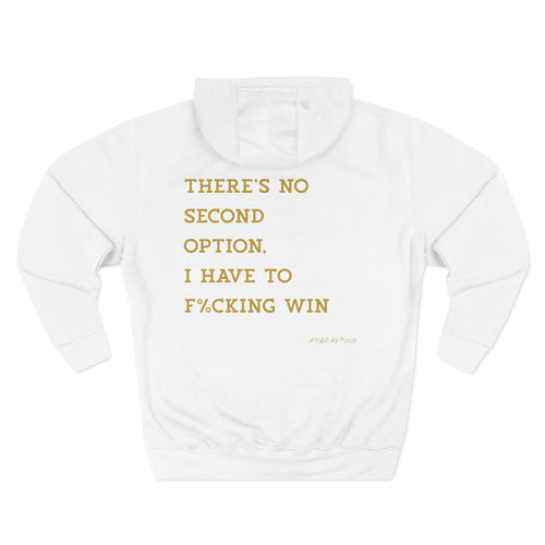 hoodie, There's no second option. anyway2026