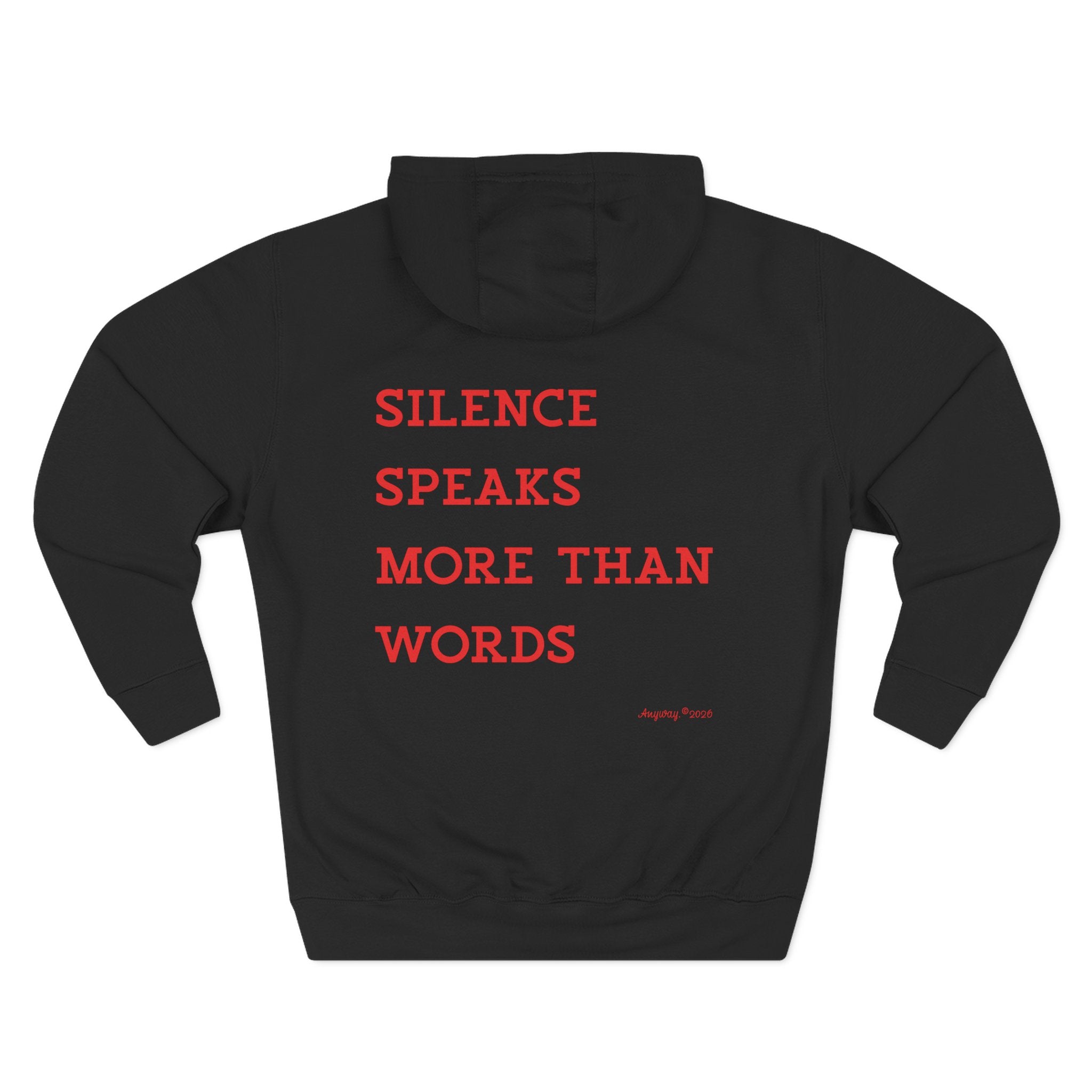 Hoodie , silence speaks more than words. anyway2026