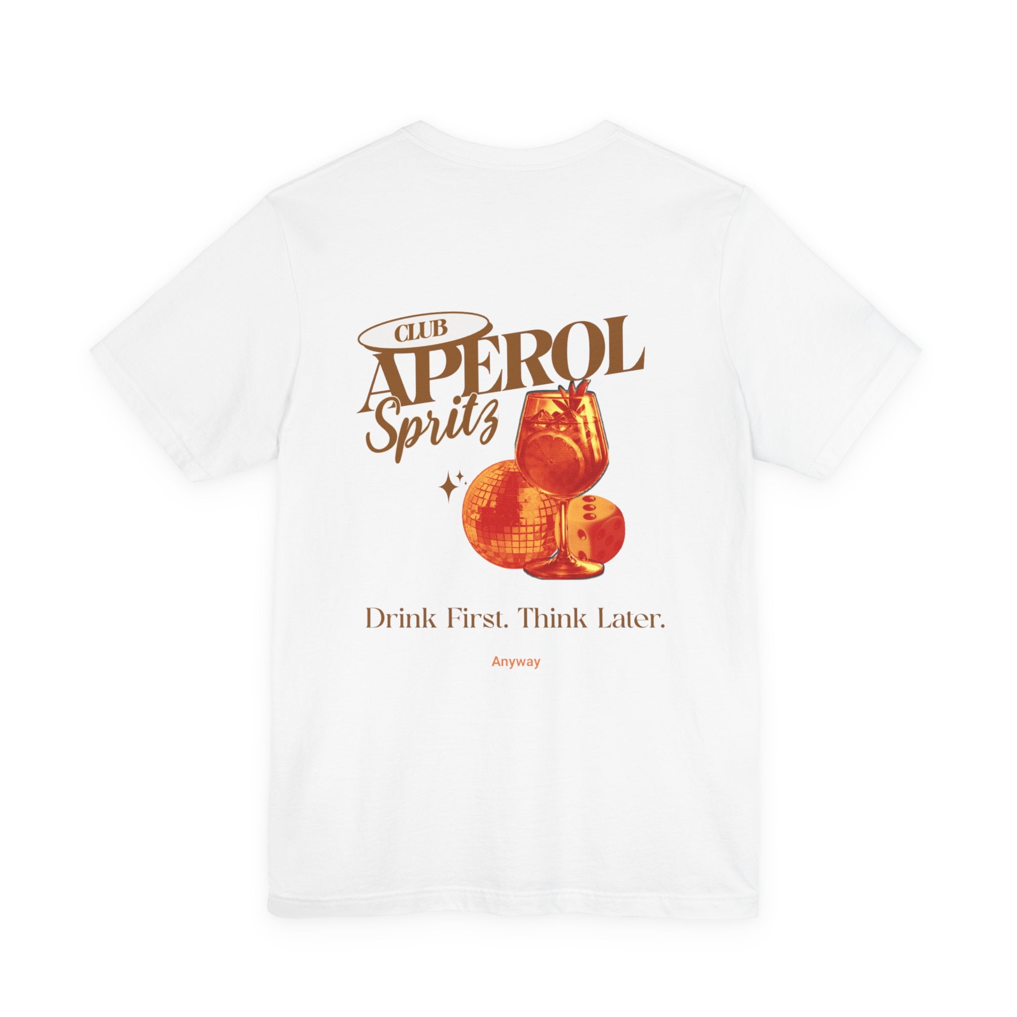 Back T-shirt, Aperol spritz. anyway